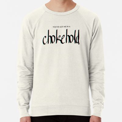 You'Ve Got Me In A Chokehold - Sleep Token Fan Inspired Sweatshirt Official Sleep Token Merch