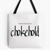 You'Ve Got Me In A Chokehold - Sleep Token Fan Inspired Tote Bag Official Sleep Token Merch