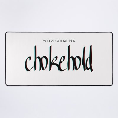 You'Ve Got Me In A Chokehold - Sleep Token Fan Inspired Mouse Pad Official Sleep Token Merch